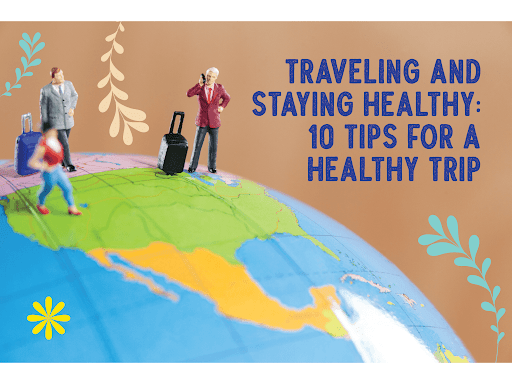 How to Maintain a Healthy Lifestyle While Traveling